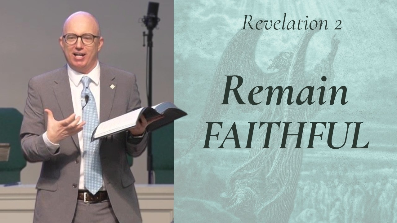 Remain Faithful in a Broken World | Revelation 2 Sermon