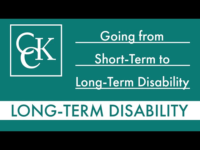 Going from Short-Term Disability to Long-Term Disability