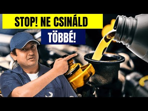 20 Költséges Hiba Az Olajcserénél, Amelyek Gyorsan Tönkreteszik A Motorodat