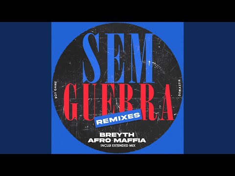 Sem Guerra (Breyth Remix)
