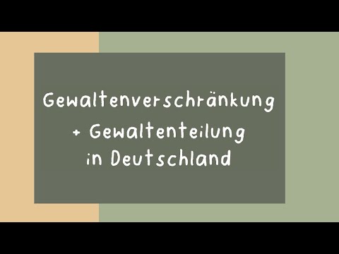 Gewaltenverschränkung + Gewaltenteilung in Deutschland