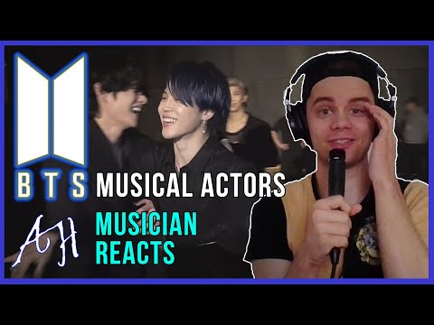 MUSICIAN REACTS TO BTS "MUSICAL ACTORS BTS" FIRST TIME (REACTION VIDEO)