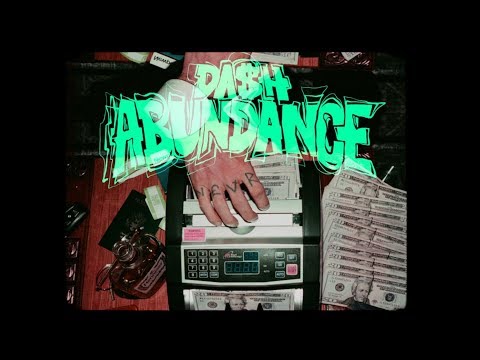 Da$H - Abundance [OFFICIAL VIDEO]