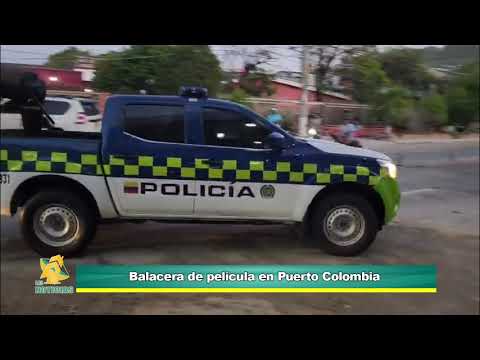 ¡Balacera de película en Puerto Colombia!