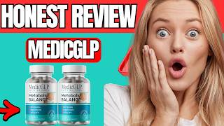 🔥 MEDICGLP CAPSULES REVIEW 2026 (ALERT!) SCAM OR LEGIT MY EXPERIENCE AFTER 30 DAYS & HONEST RESULTS