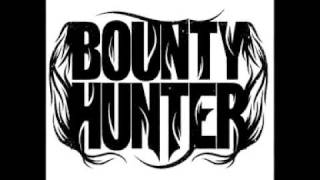 Down - Bounty Hunter