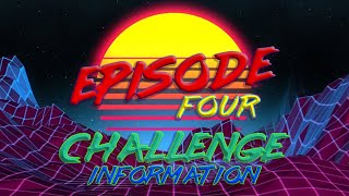 Episode Four Challenge Rules