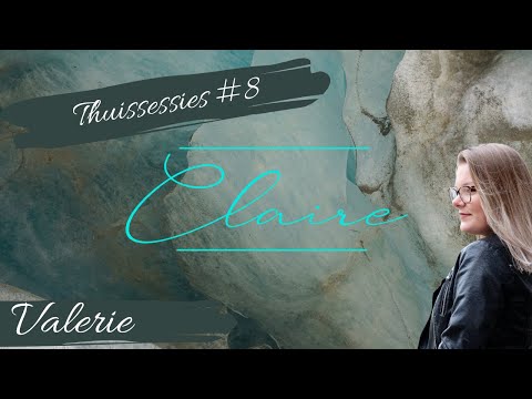 Claire - Thuissessies - Valerie