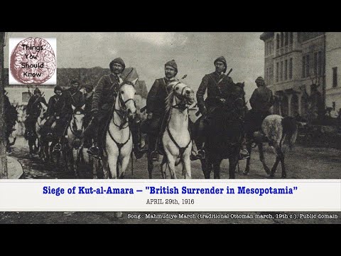 1916-11 Siege of Kut al Amara (April 29, 1916)