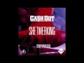 Ca$h Out - She Twerking 