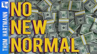 What is Capitalism's New 'Normal'? (w/ Richard Wolff)