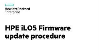 iLO 5 Firmware Update procedure on DL560 Gen10