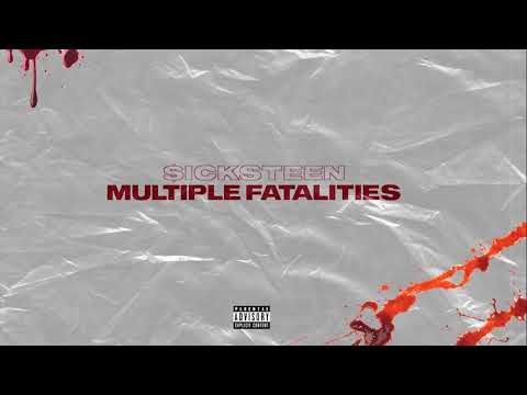 $icksteen - Multiple Fatalities (Prod. Oz the Oddz) (Official Audio)