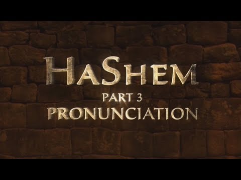 HaShem Part 3: Pronunciation - 119 Ministries
