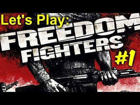 Let's Play Freedom Fighters Part 1: A Red Letter Day
