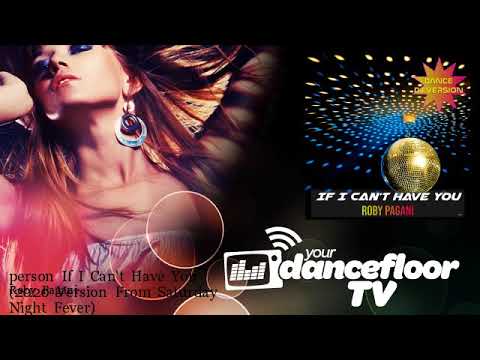 Roby Pagani - person If I Can't Have You (2020 Version From Saturday Night Fever)