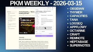PKM (Personal Knowledge Management) Weekly Update - 2026-03-15