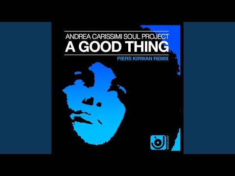 A Good Thing (Piers Kirwan Remix)