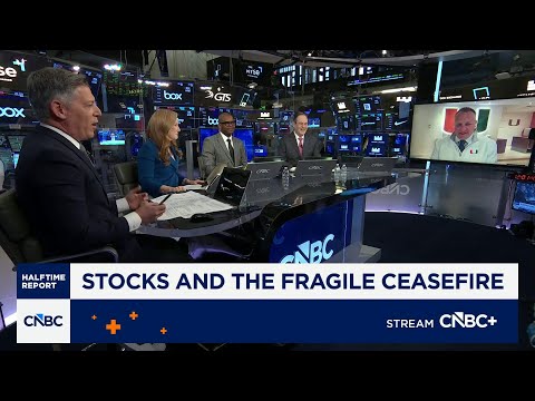 Halftime Committee: Investing in stocks amid the fragile ceasefire