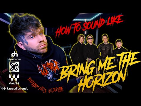 How To Sound Like Bring Me The Horizon | Producing Modern Metalcore