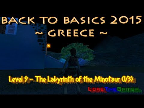 20 - TRLE - Back To Basics 2015 - Greece - The Labyrinth of the Minotaur (1/3)