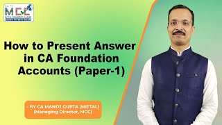 How to present Answer in CA Foundation Accounts (Paper 1)