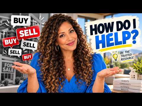 Real Estate Agents: Stop Saying “Buy or Sell” — Show People How You Help