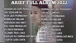 Download lagu ARIEF FULL ALBUM HENDAKLAH CARI PENGGANTI, TAK SEDALAM INI, REMBULAN MALAM TERBARU 2025 mp3