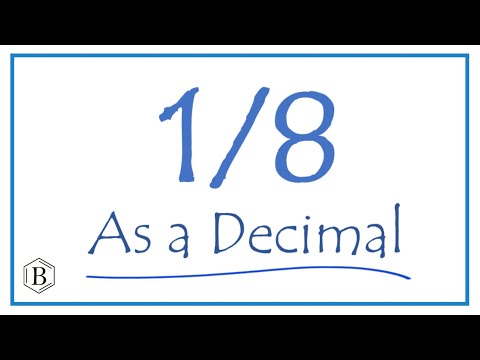 Write the 1/8 as a Decimal