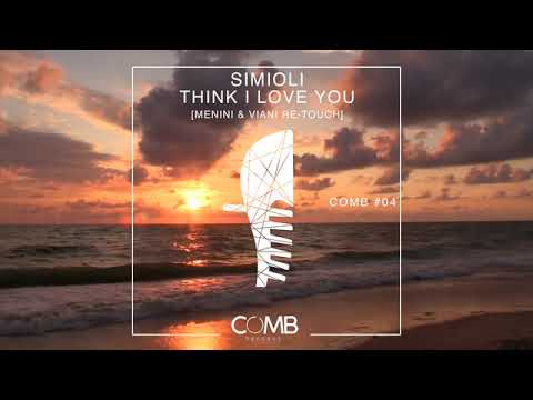 COMB 004 Simioli - Think I Love You (Menini & Viani ReTouch)