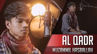 Download lagu MUZAMMIL HASBALLAH || SURAT AL QADR mp3 Download lagu MUZAMMIL HASBALLAH || SURAT AL QADR mp3