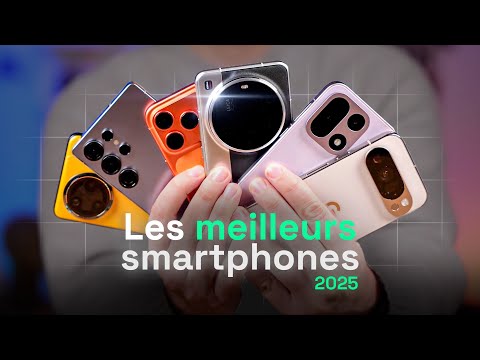 Meilleurs Smartphones 2025 : notre palmarès !