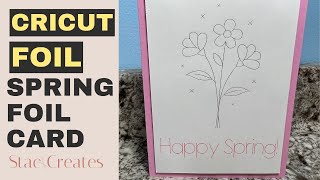Cricut Foil Spring Card