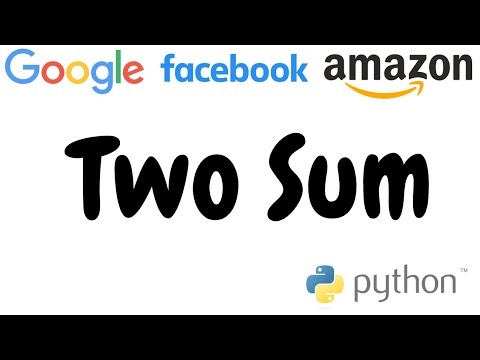 Google Facebook Technical Interview Question Two Sum Python