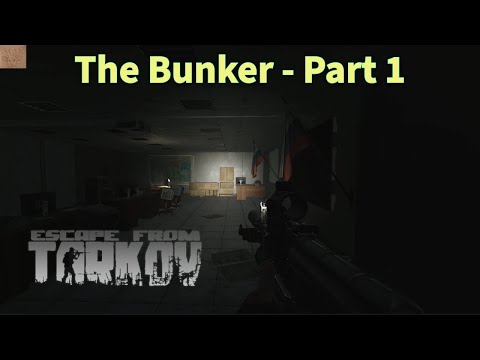 The Bunker - Part 1 Quest Guide || Escape From Tarkov
