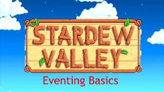 Stardew Valley NPC Tutorial 3 - Basic Eventing