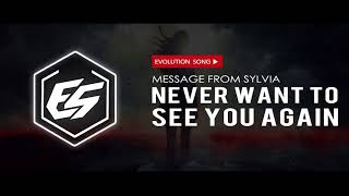 Message From Sylvia - Never Want To See You Again Musik Mai 2018
