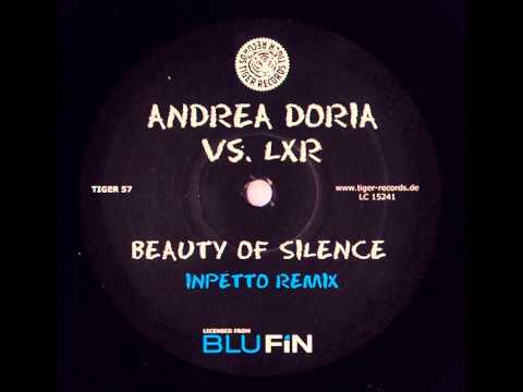 Andrea Doria vs. LXR ‎- Beauty Of Silence (Inpetto Full Vox Remix) [2008]