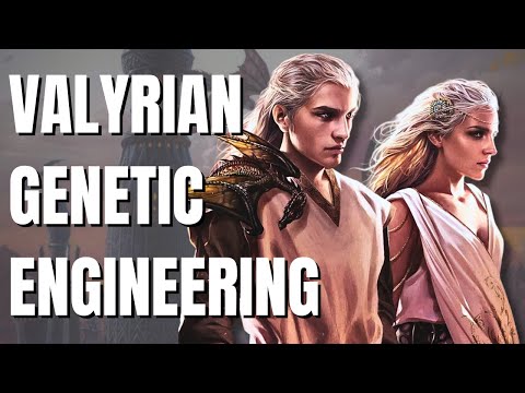 Valyrian genetic engineering