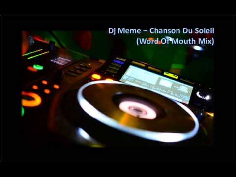 Dj Meme - Chanson Du Soleil  - Sun Is Coming Out (Word Of Mouth Mix)