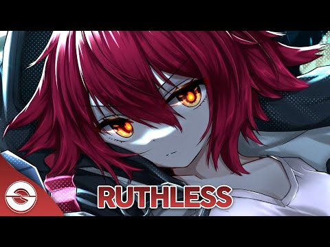 Nightcore - Ruthless (Lyrics)