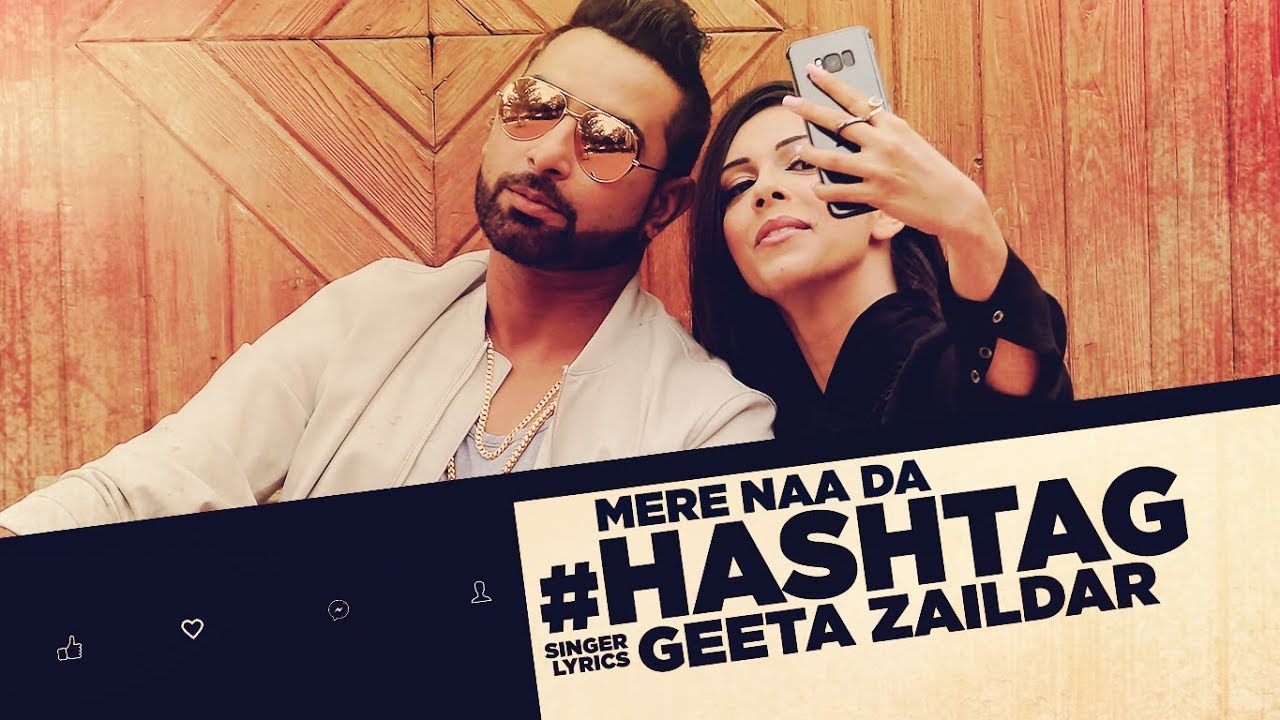Mere Naa Da Hashtag Lyrics  | Mere Naa Da Hashtag | Geeta Zaildar | Mista Baaz