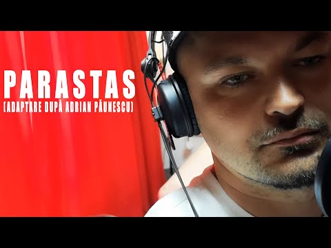 Puya - Parastas (Adaptare după Adrian Păunescu)
