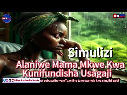 PART 4 ALANIWE MAMA MKWE KWA KUNIFUNDISHA USAGAJI