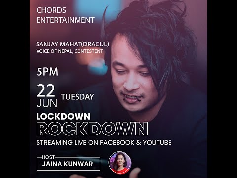 Sanjay Mahat, Dracul | Host Jaina Kuwar | Lockdown Rockdown EP 11 |  Chwassa Production