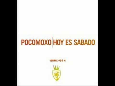 POCOMOXO " Hoy Es Sabado " Juan Martinez Remix