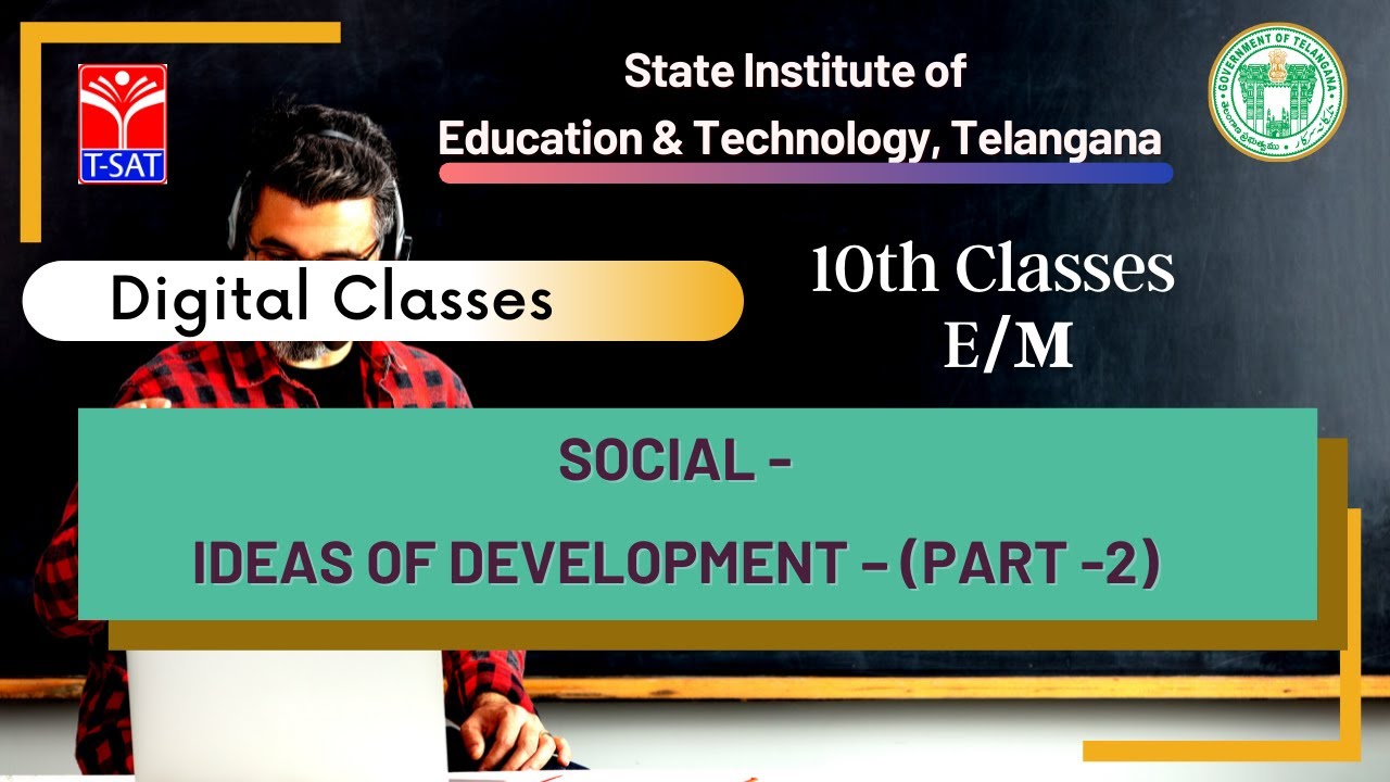 10th Class(E/M) || Social - Ideas of Development – (Part-2)