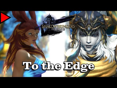 🎼 To the Edge (𝐄𝐱𝐭𝐞𝐧𝐝𝐞𝐝) 🎼 - Final Fantasy XIV