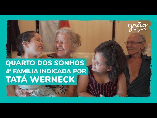 GRÃO DE GENTE E TATÁ WERNECK: CONHEÇA A QUARTA FAMÍLIA QUE VAI GANHAR UM QUARTO DOS SONHOS