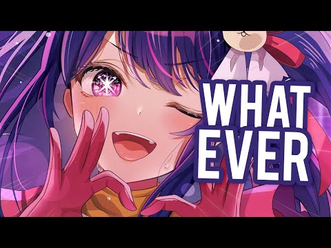 Nightcore - Whatever - Kygo, Ava Max (Lyrics)